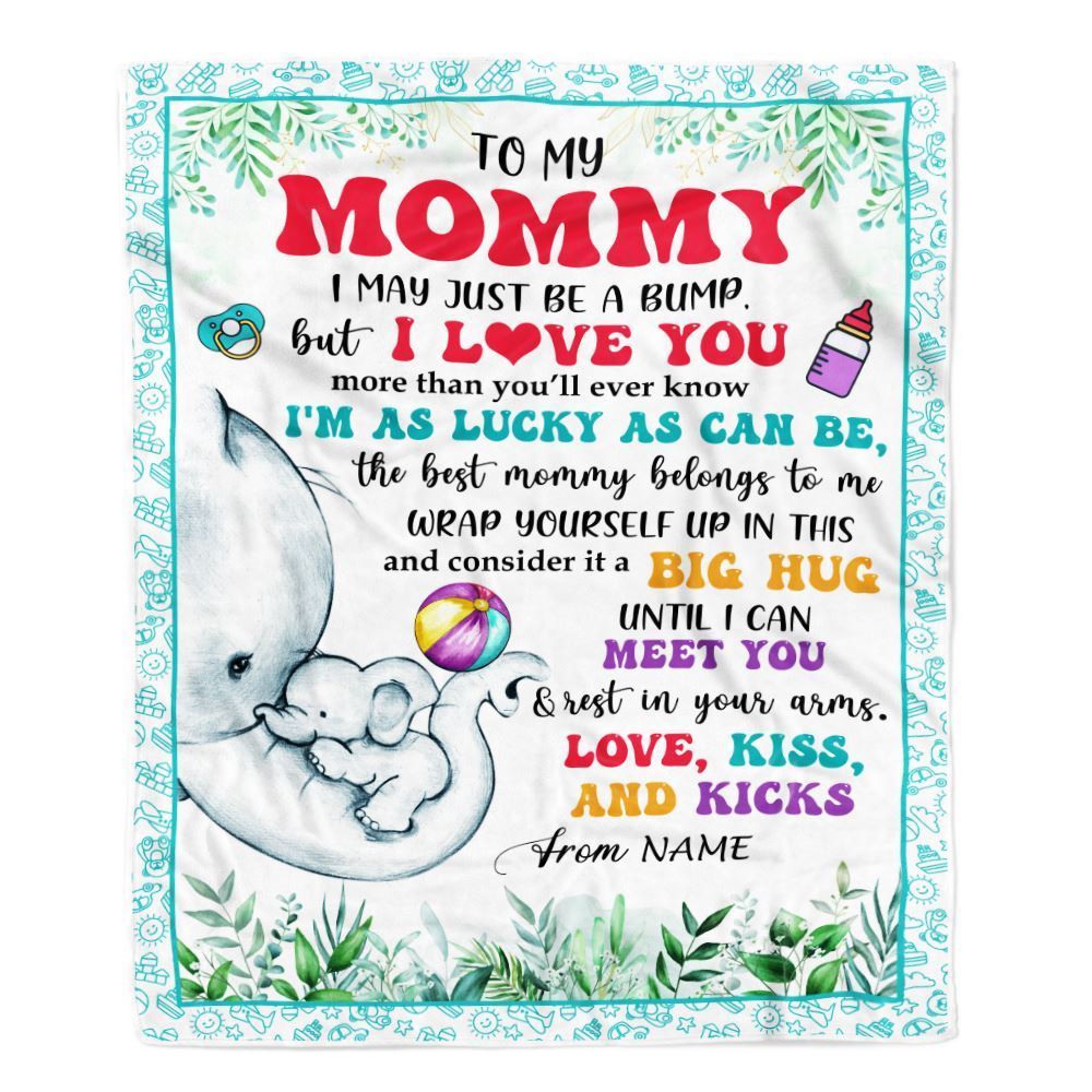Personalized To My Mommy Blanket From Baby First Time Mom Elephant I May Just Be A Bump Happy Blanket, Mother's Day Blanket, Presents For Her