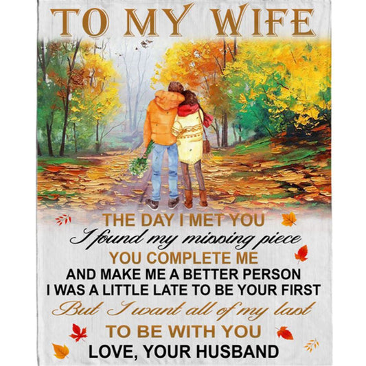 Personalized To My Wife Day Met You I Found Missing Piece All My Last Be With You Fleece Blanket, Home Decor