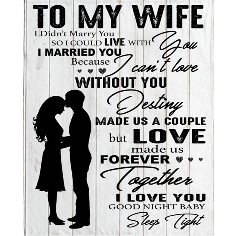 Personalized To My Wife I Love You Destiny Made Us Couple Love Forever Together Valentine Day White Plush Fleece Blanket, Home Decor
