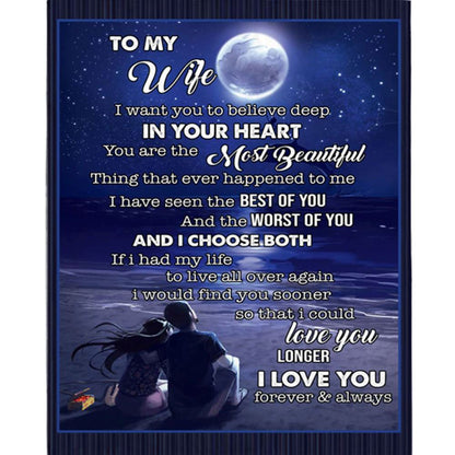 Personalized To My Wife I Want You To Believe Deep In You Heart Love Blankets Valentine Day Fleece Blanket, Home Decor