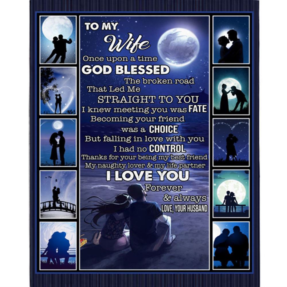 Personalized To My Wife Once Upon A Time God Blessed The Broken Road I Love You Blankets Fleece Blanket, Home Decor