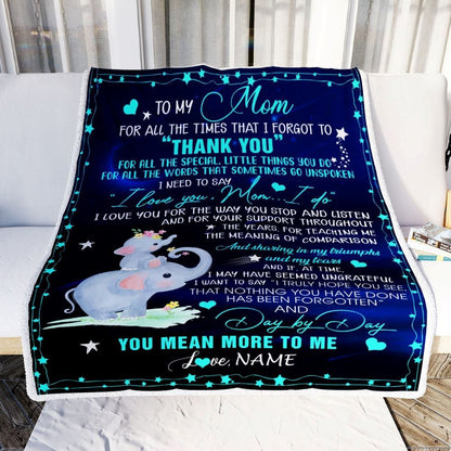 Personalized to My Mom Blanket from Daughter Elephant All The Times That I Forgot to Thank You Blanket, Mother's Day Blanket, Presents For Her