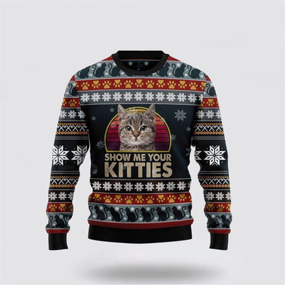 Pet Cat Sweater, Cat Show Me Your Kitties Funny Family Ugly Christmas Sweater, Gift For Cat Love, Cat Crewneck Sweater, Winter Fashion