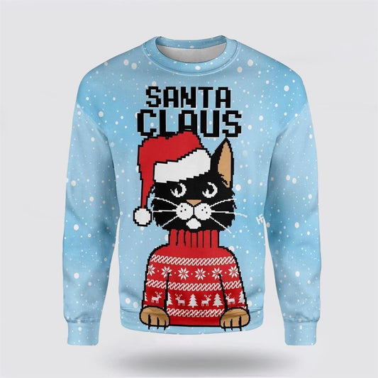 Pet Cat Sweater, Christmas Santa Claus Cat Ugly Christmas Sweater, Gift For Cat Love, Cat Crewneck Sweater, Winter Fashion