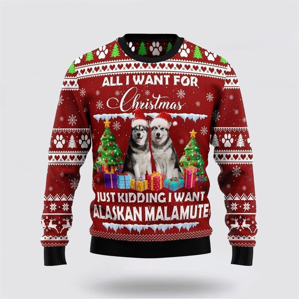 Pet Dog Sweater, Alaskan Malamute Is All I Want For XmasUgly Christmas Sweater, Gift For Dog Love, Winter Fashion
