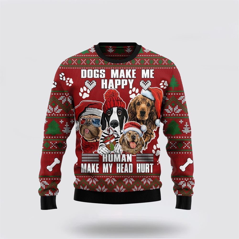 Pet Dog Sweater, Dog Make Me Happy Humans Make My Head HurtUgly Christmas Sweater, Gift For Dog Love, Winter Fashion