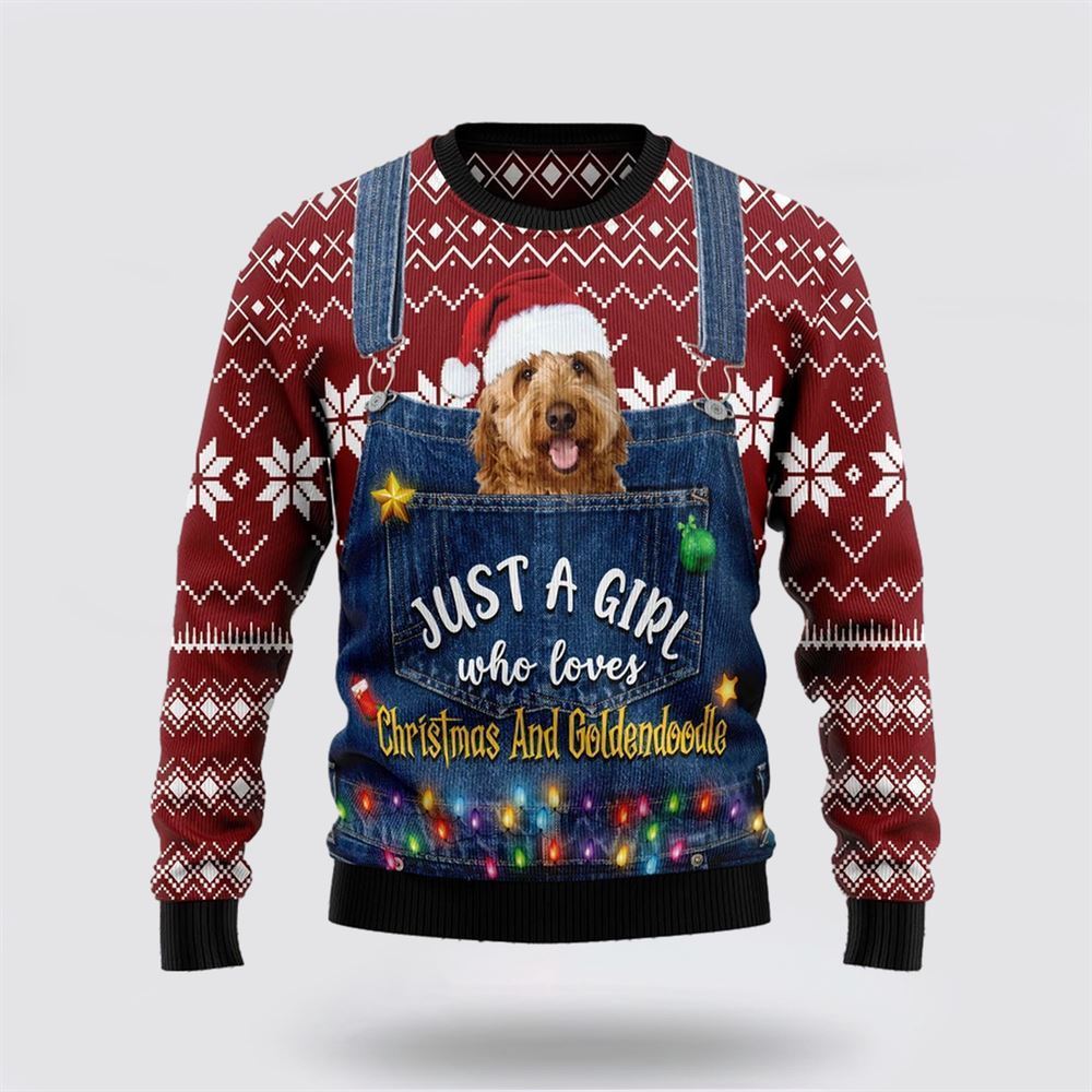 Pet Dog Sweater, Just A Girl Who Loves Christmas And GoldendoodleUgly Christmas Sweater, Gift For Dog Love, Winter Fashion
