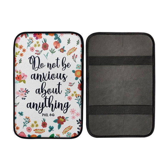 Phil 46 Do Not Be Anxious About Anything Car Center Console Cover, Christian Gift Car Armrest Pad