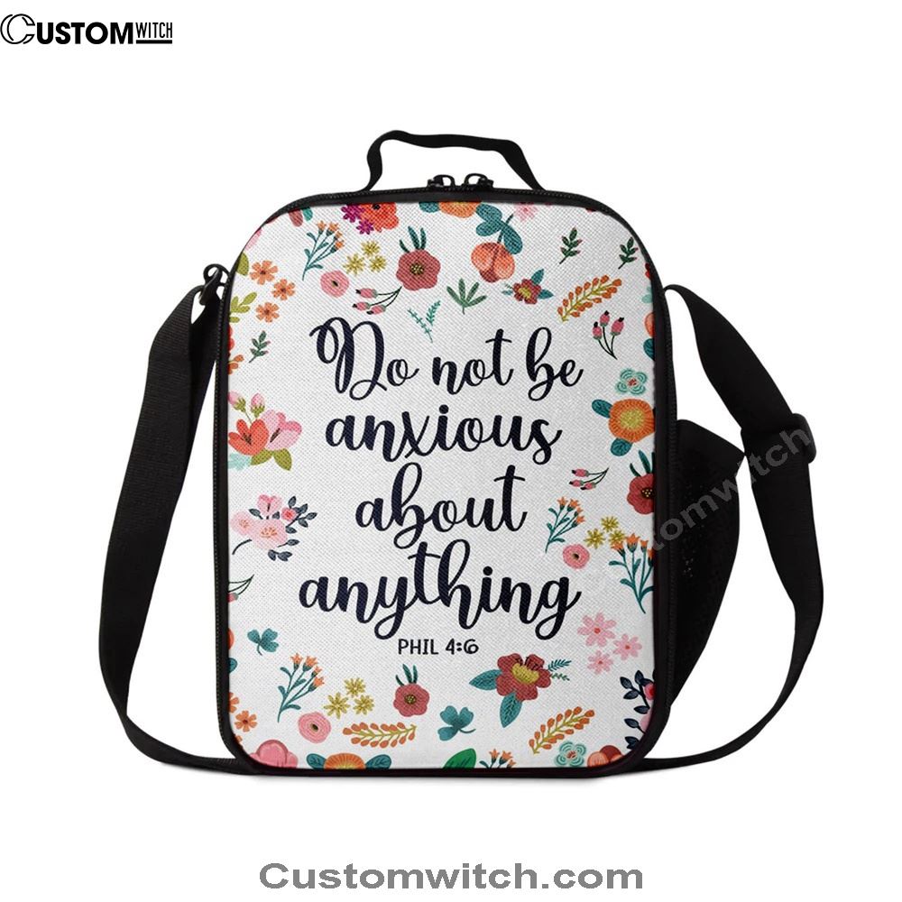 Phil 46 Do Not Be Anxious About Anything Lunch Bag, Bible Verse Lunch Bag For Men And Women