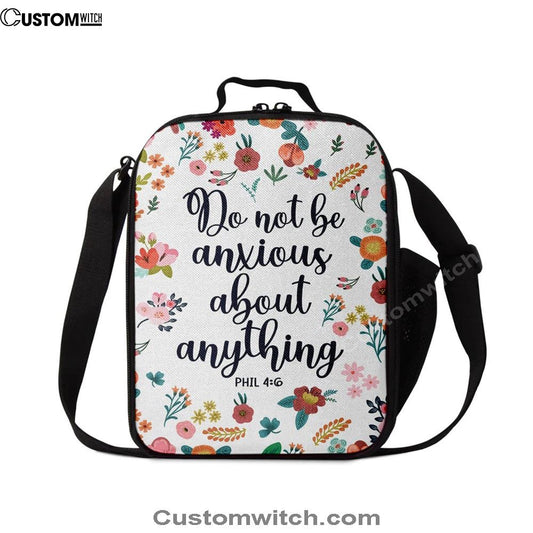Phil 46 Do Not Be Anxious About Anything Lunch Bag, Bible Verse Lunch Bag For Men And Women
