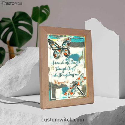 Philippians 413 I Can Do All Things Through Christ Butterfly Frame Lamp Prints - Bible Verse Decor - Scripture Art
