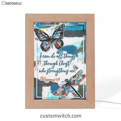Philippians 413 I Can Do All Things Through Christ Butterfly Frame Lamp Prints - Bible Verse Decor - Scripture Art