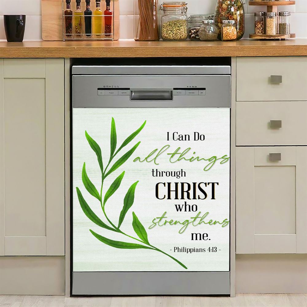 Philippians 413 I Can Do All Things Through Christ Dishwasher Cover, Inspirational Dishwasher Wrap, Christian Kitchen Decoration