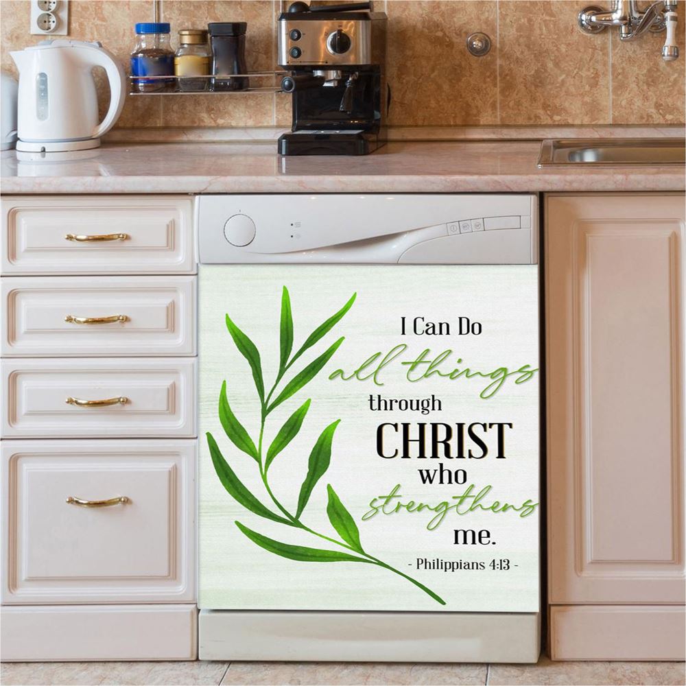 Philippians 413 I Can Do All Things Through Christ Dishwasher Cover, Inspirational Dishwasher Wrap, Christian Kitchen Decoration