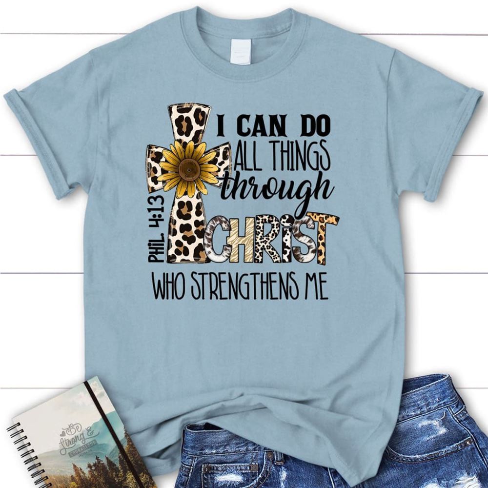 Philippians 413 I Can Do All Things Through Christ, Leopard Cross, T Shirt, Blessed T Shirt, Bible T shirt, T shirt Women