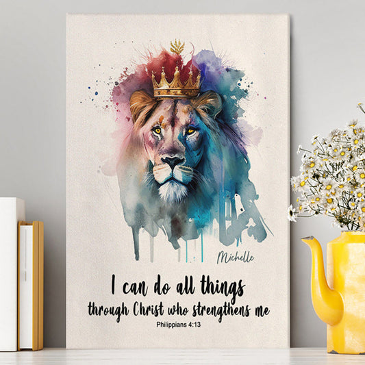 Philippians 413 I Can Do All Things Through Christ Personalized Canvas Wall Art - Religious Canvas Prints - Bible Canvas Art