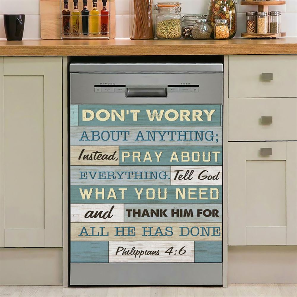 Philippians 46 Don'T Worry About Anything Dishwasher Cover, Bible Verse Dishwasher Wrap, Scripture Kitchen Decoration