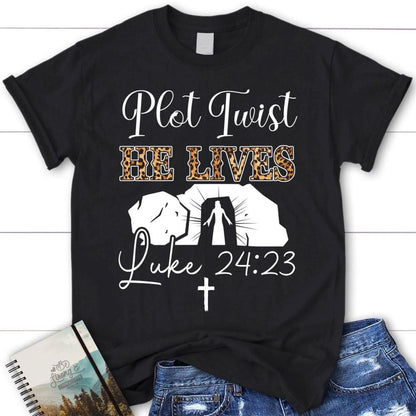 Plot Twist He Lives T Shirt, Easter Christian T Shirts, Blessed T Shirt, Bible T shirt, T shirt Women