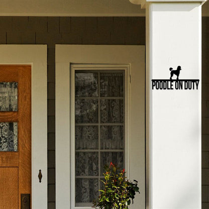 Poodle On Duty Metal Sign, Anniversary Gift, Dog Wall Decor, Dog Wall Art, Home Decor Sign