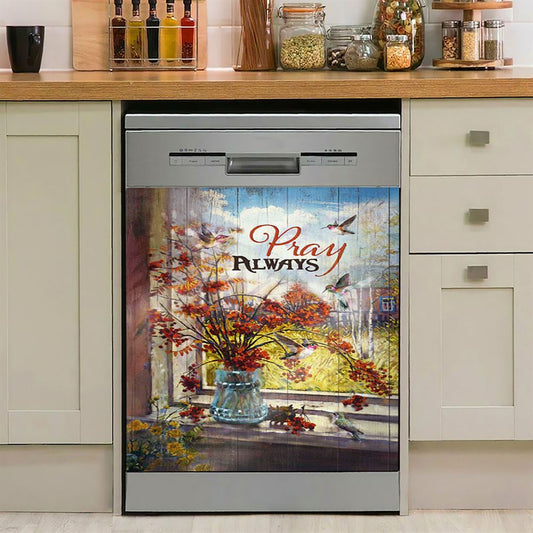 Pray Always Baby Orange Flower Autumn Hummingbird Dishwasher Cover, Christian Dishwasher Wrap, Bible Verse Kitchen Decoration