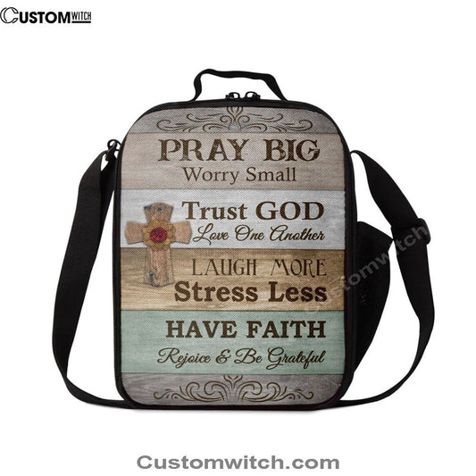 Pray Big Worry Small Lunch Bag, Bible Verse Lunch Bag For Men And Women