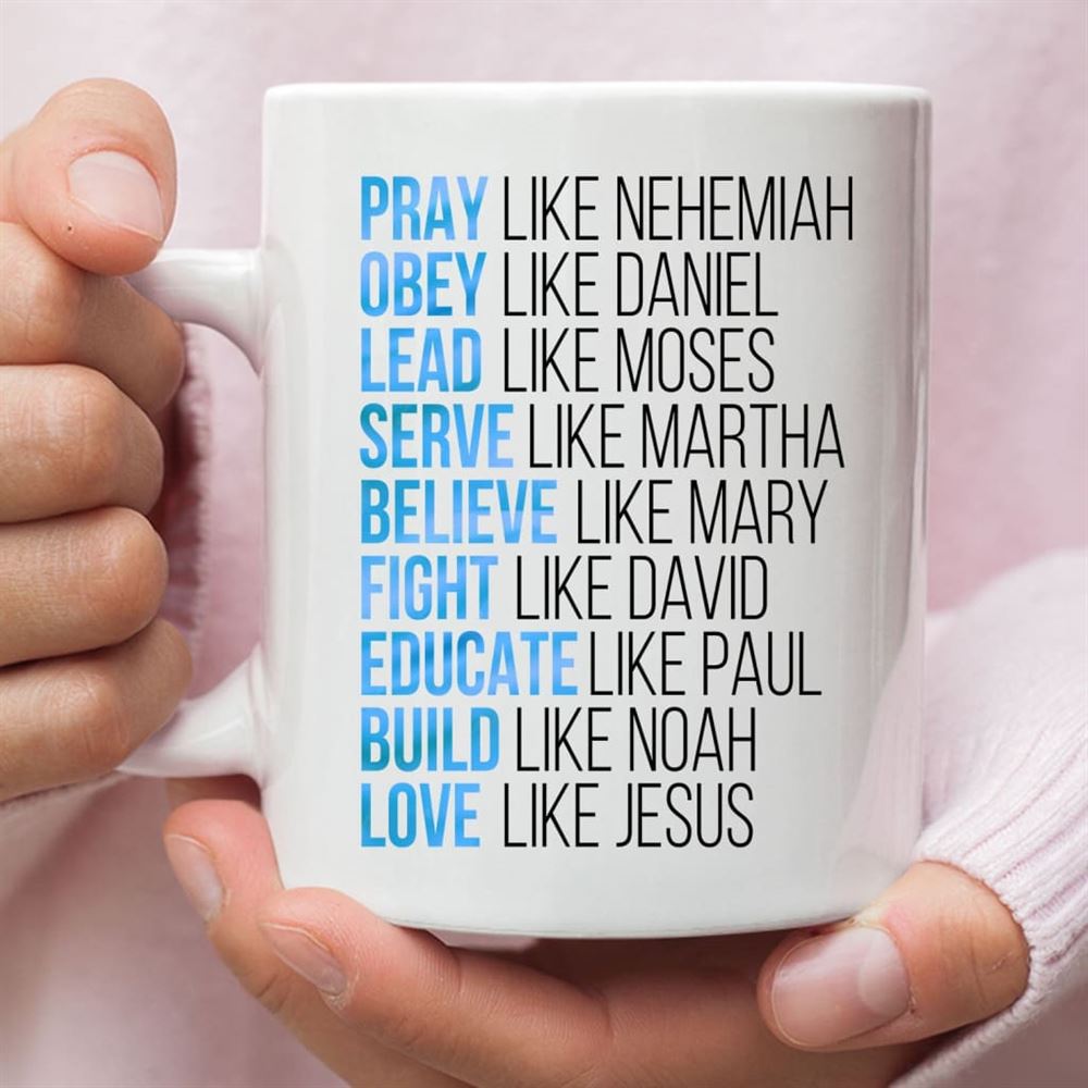 Pray Like Nehemiah Obey Like Daniel Coffee Mug, Christian Mug, Bible Mug, Faith Gift, Encouragement Gift
