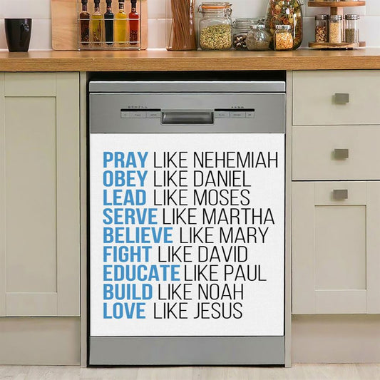 Pray Like Nehemiah Obey Like Daniel Dishwasher Cover, Bible Verse Dishwasher Wrap, Scripture Kitchen Decoration