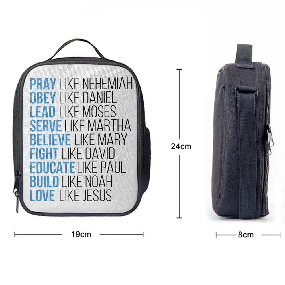 Pray Like Nehemiah Obey Like Daniel Lunch Bag, Bible Verse Lunch Bag For Men And Women