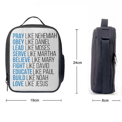 Pray Like Nehemiah Obey Like Daniel Lunch Bag, Bible Verse Lunch Bag For Men And Women