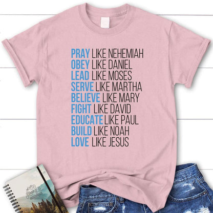 Pray Like Nehemiah Obey Like Daniel Shirt, Christian T Shirts, Blessed T Shirt, Bible T shirt, T shirt Women