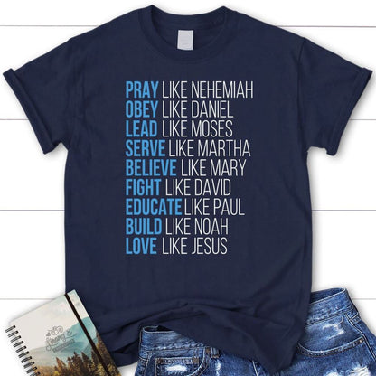 Pray Like Nehemiah Obey Like Daniel Shirt, Christian T Shirts, Blessed T Shirt, Bible T shirt, T shirt Women