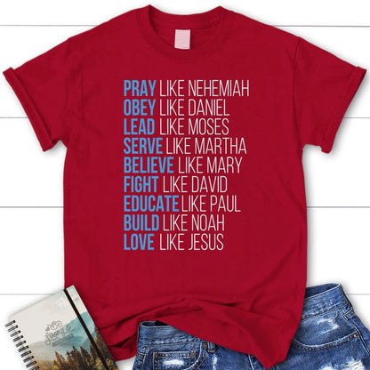 Pray Like Nehemiah Obey Like Daniel Shirt, Christian T Shirts, Blessed T Shirt, Bible T shirt, T shirt Women