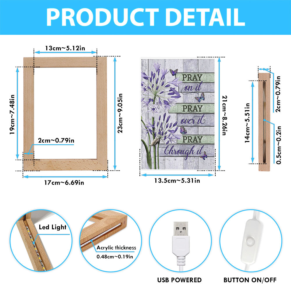Pray On It Pray Over It Pray Through It Frame Lamp - Agapanthus Africanus Purple Butterfly Frame Lamp Art - Christian Night Light