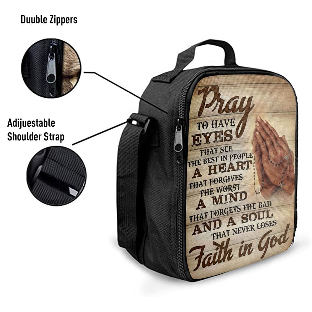 Pray To Have Eyes That See The Best In People Lunch Bags, Bible Verse Lunch Bag For Men And Women