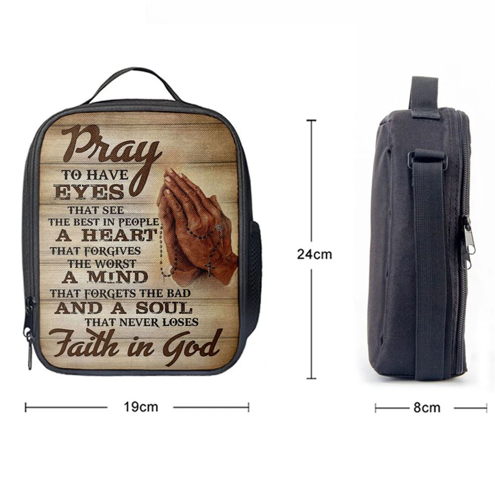 Pray To Have Eyes That See The Best In People Lunch Bags, Bible Verse Lunch Bag For Men And Women