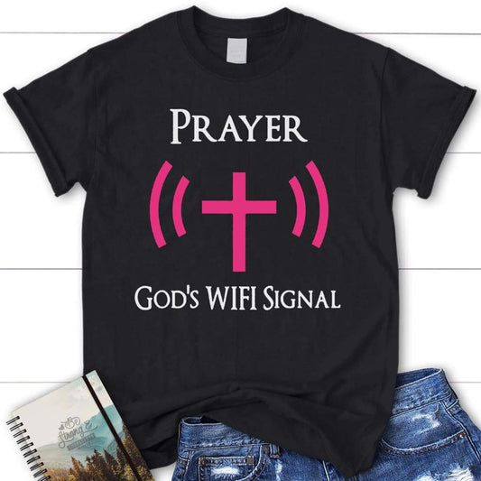 Prayer God's Wi-Fi Signal Womens Christian T Shirt, Blessed T Shirt, Bible T shirt, T shirt Women