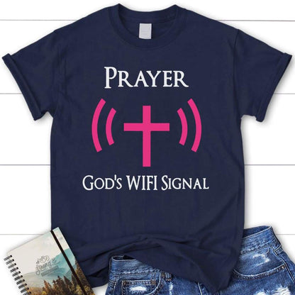 Prayer God's Wi-Fi Signal Womens Christian T Shirt, Blessed T Shirt, Bible T shirt, T shirt Women