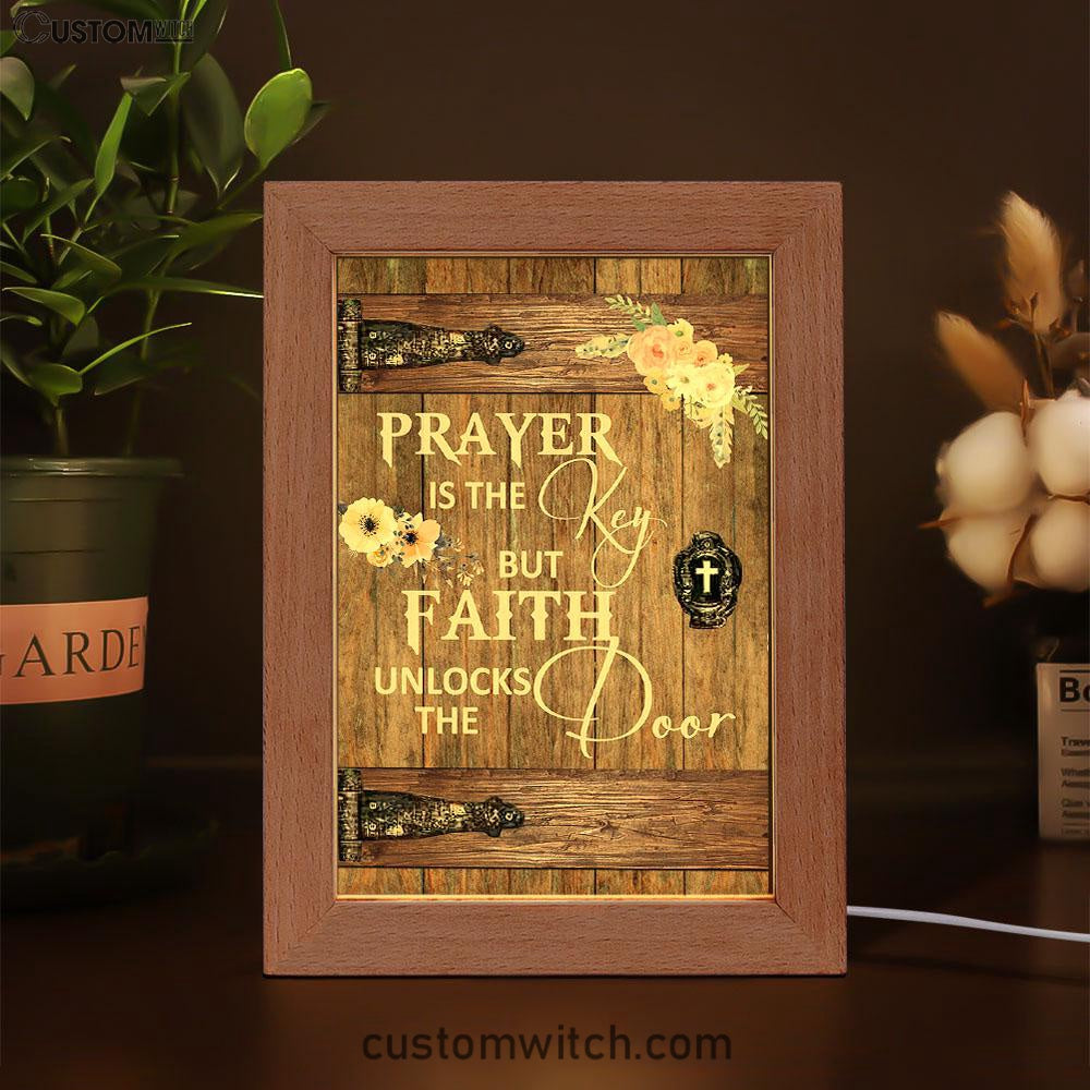 Prayer Is The Key But Faith Unlock The Door Frame Lamp Art - Christian Frame Lamp - Religious Gifts Night Light