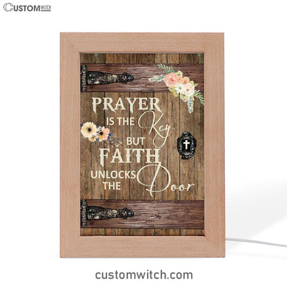 Prayer Is The Key But Faith Unlock The Door Frame Lamp Art - Christian Frame Lamp - Religious Gifts Night Light