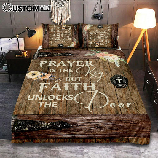 Prayer Is The Key But Faith Unlock The Door Quilt Bedding Set Bedroom - Christian Cover Twin Bedding Quilt Bedding Set - Religious Quilt Bedding Set Prints