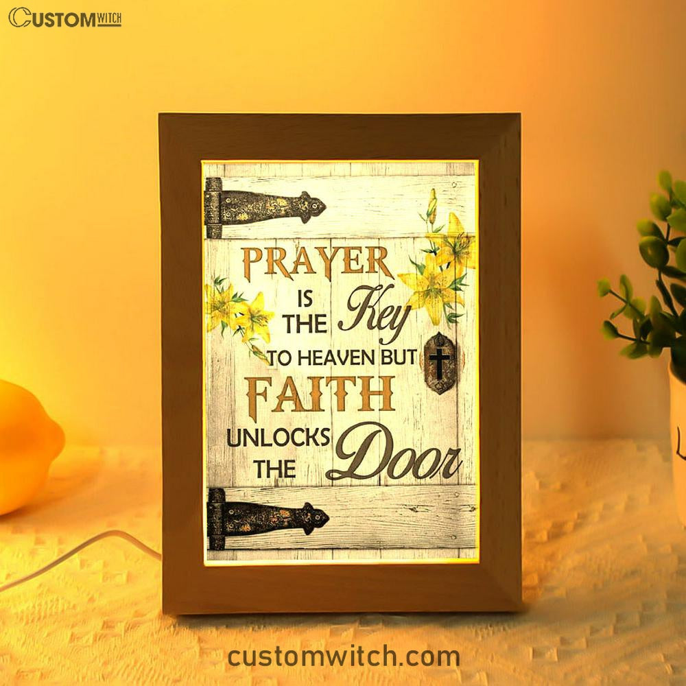 Prayer Is The Key To Heaven Frame Lamp Prints - Bible Verse Decor - Scripture Art