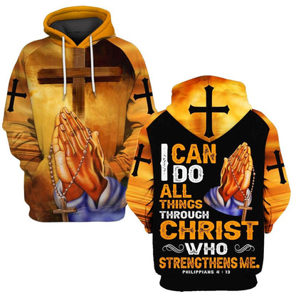 Praying, I Can Do All Things Through Christ Who Strengthens Me Hoodie For Men & Women, God 3D Printed Hoodie, Christian Apparel Hoodies