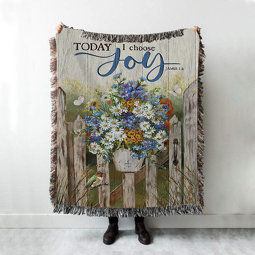 Pretty Flower Vase Today I Choose Joy Woven Blanket - Christian Throw Blanket - Religious Home Decor