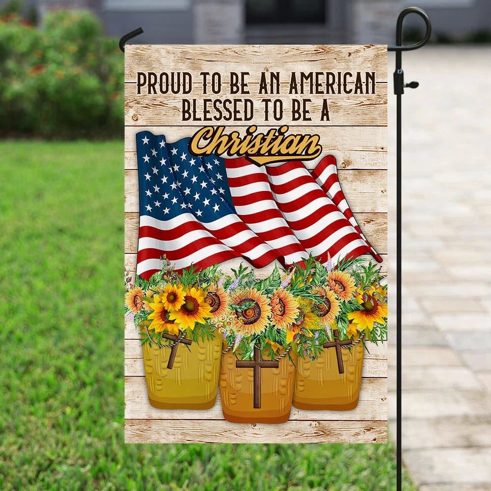 Proud To Be American Blessed To Be A Christian House Flag, Outdoor Religious Flags, Christian Flag, Scripture Flag, Garden Banner