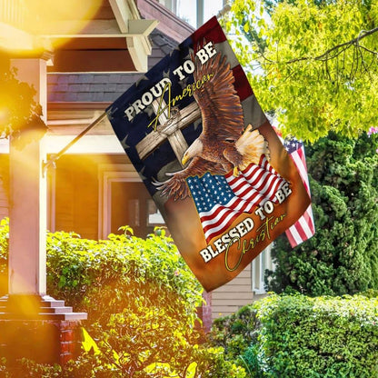 Proud To Be American Blessed To Be Christian House Flag 1, Outdoor Religious Flags, Christian Flag, Scripture Flag, Garden Banner