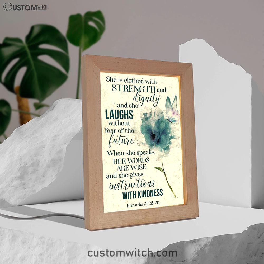 Proverbs 3125-26 She Is Clothed With Strength And Dignity Frame Lamp Prints - Bible Verse Decor - Scripture Art