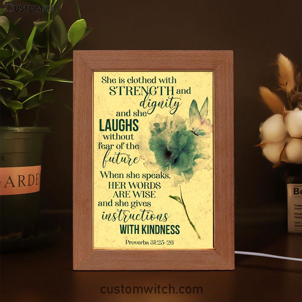 Proverbs 3125-26 She Is Clothed With Strength And Dignity Frame Lamp Prints - Bible Verse Decor - Scripture Art