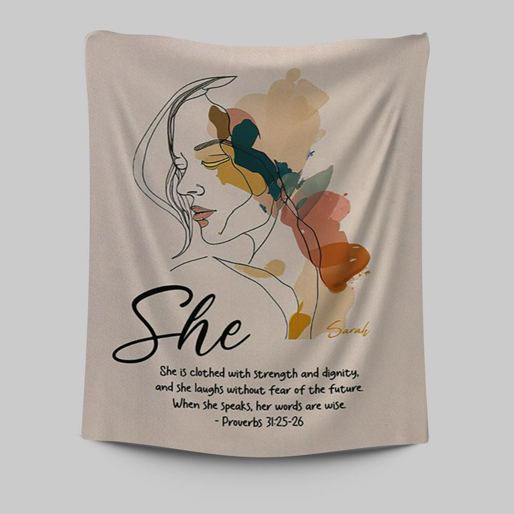 Proverbs 315-6 When She Speaks, Her Words Are Wise Personalized Tapestry Wall Art - Religious Tapestries Wall Hanging Prints - Bible Tapestry Art