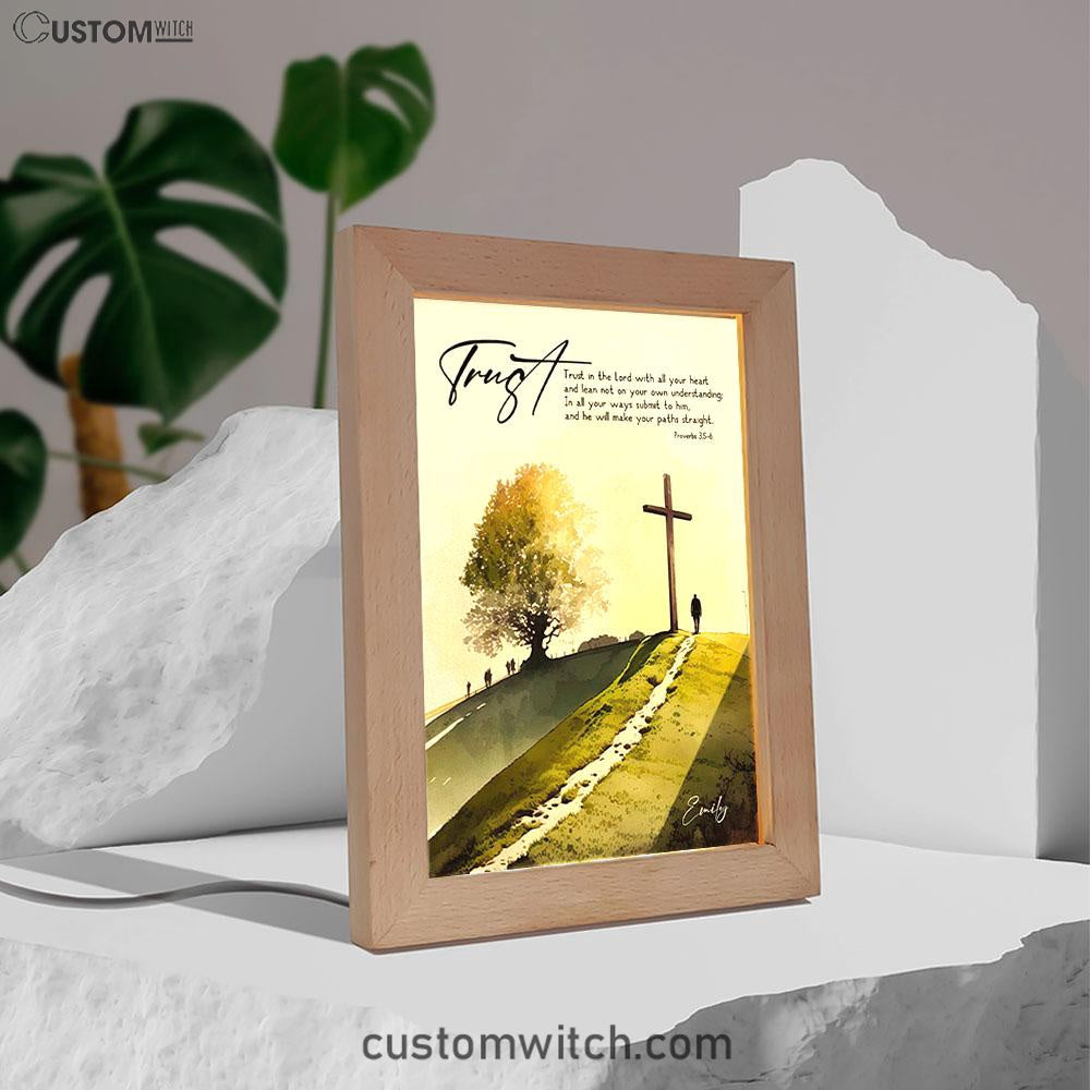 Proverbs 35-6 Trust In The Lord With All Your Heart Personalized Frame Lamp Art - Religious Gifts Night Light - Bible Frame Lamp Art
