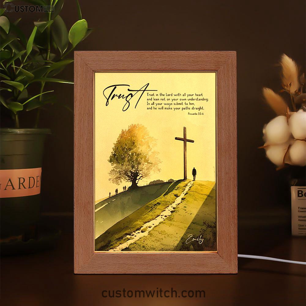 Proverbs 35-6 Trust In The Lord With All Your Heart Personalized Frame Lamp Art - Religious Gifts Night Light - Bible Frame Lamp Art